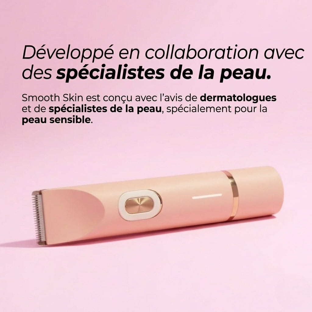 Smooth Skin | Enfin se raser sans drame